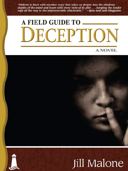 Title details for A Field Guide to Deception by Jill Malone - Available